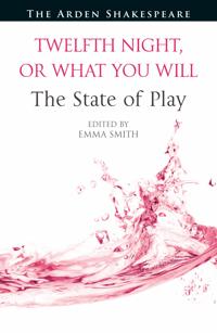 Twelfth Night, or What You Will: The State of Play