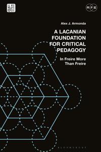A Lacanian Foundation For Critical Pedagogy
