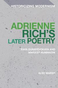 Adrienne Rich’s Later Poetry