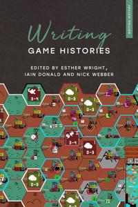 Bokomslag for "Writing Game Histories"