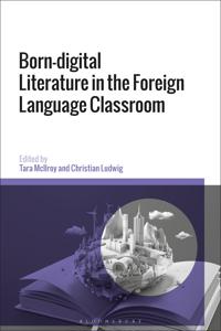Born-digital Literature in the Foreign Language Classroom