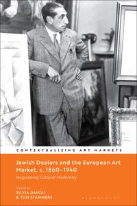 Bokomslag för "Jewish Dealers and the European Art Market, c. 1860–1940"