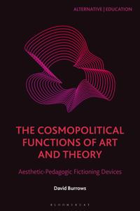 The Cosmopolitical Functions of Art and Theory
