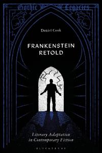 Frankenstein Retold