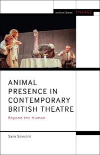 Animal Presence in Contemporary British Theatre