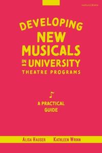 Bokomslag for "Developing New Musicals in University Theatre Programs"