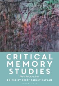 Bokomslag for "Critical Memory Studies"