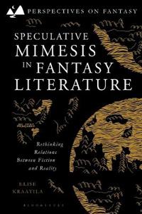 Speculative Mimesis in Fantasy Literature