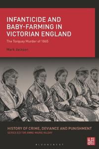 Infanticide and Baby-Farming in Victorian England