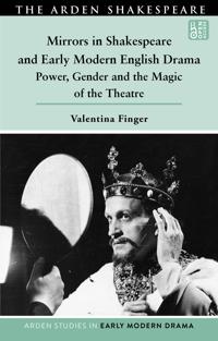 Mirrors in Shakespeare and Early Modern English Drama