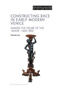 Constructing Race in Early Modern Venice