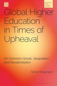 Global Higher Education in Times of Upheaval