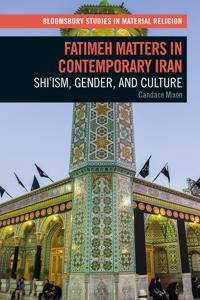 Fatimeh Matters in Contemporary Iran
