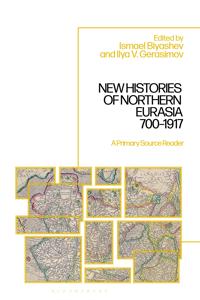 New Histories of Northern Eurasia, 700–1917