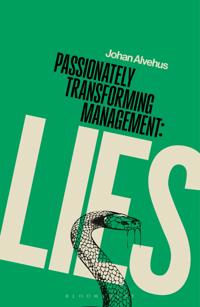 Passionately Transforming Management: Lies