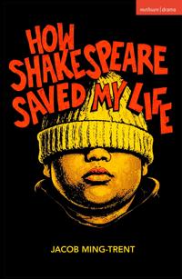 How Shakespeare Saved My Life