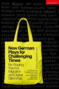 New German Plays for Challenging Times