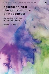 Agamben and the Governance of Happiness