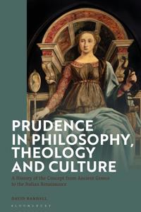 Prudence in Philosophy, Theology, and Culture