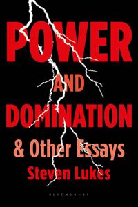 Power and Domination and Other Essays