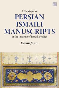 A Catalogue of Persian Ismaili Manuscripts