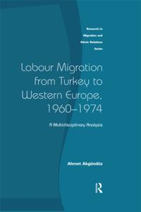 Labour Migration from Turkey to Western Europe, 1960-1974