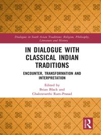 Dialogues in South Asian Traditions: Religion, Philosophy, Literature and History