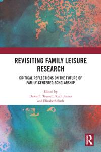Revisiting Family Leisure Research