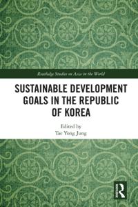 Sustainable Development Goals in the Republic of Korea