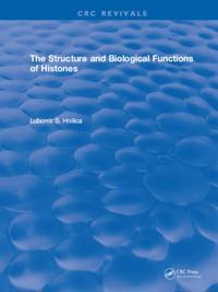 Structure and Biological Functions of Histones