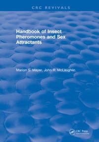 Handbook of Insect Pheromones and Sex Attractants