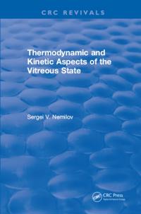 Thermodynamic and Kinetic Aspects of the Vitreous State