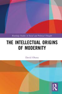 Intellectual Origins of Modernity