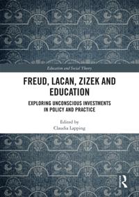Freud, Lacan, Zizek and Education