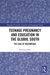 Teenage Pregnancy and Education in the Global South