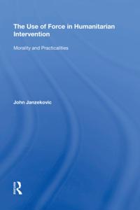 Use of Force in Humanitarian Intervention