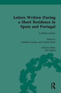 Letters Written During a Short Residence in Spain and Portugal