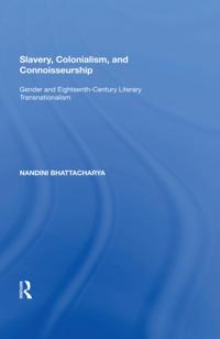 Slavery, Colonialism and Connoisseurship