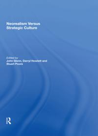 Neorealism Versus Strategic Culture
