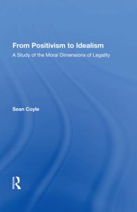 From Positivism to Idealism