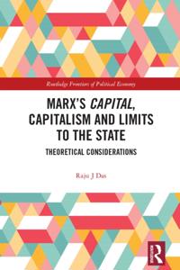 Marx's Capital, Capitalism and Limits to the State