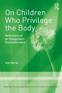 Independent Psychoanalytic Approaches with Children and Adolescents