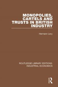 Routledge Library Editions: Industrial Economics