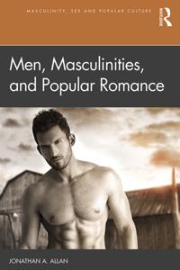 Masculinity, Sex and Popular Culture