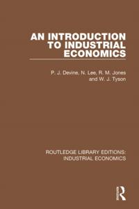 Routledge Library Editions: Industrial Economics