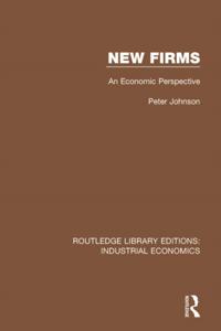 Routledge Library Editions: Industrial Economics