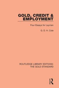 Routledge Library Editions: The Gold Standard