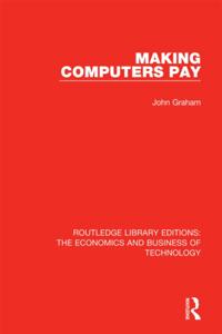 Routledge Library Editions: The Economics and Business of Technology