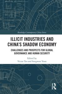 Illicit Industries and China's Shadow Economy