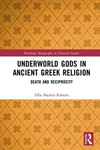Underworld Gods in Ancient Greek Religion